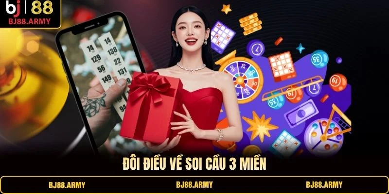 Đôi điều về soi cầu 3 miền