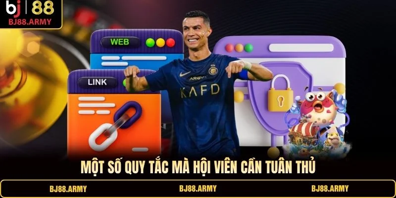 Một số quy tắc mà hội viên cần tuân thủ Một số quy tắc mà hội viên cần tuân thủ